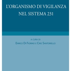 [PDF READ ONLINE] L?organismo di vigilanza nel sistema 231 (Diritto) (Italian Edition)