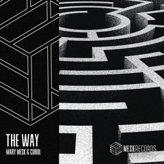 Mary Mesk & Curol - The Way