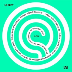 We Listen w/ ALBIN(Yellow Island Records)