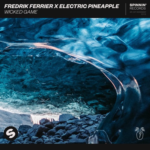 Stream Fredrik Ferrier X Electric Pineapple - Wicked Game by