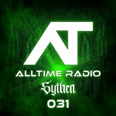 AllTime Radio Ep. 031 (feat. Sythen)