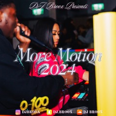#MoreMotion 2024 New Years Mix | @DJBroox