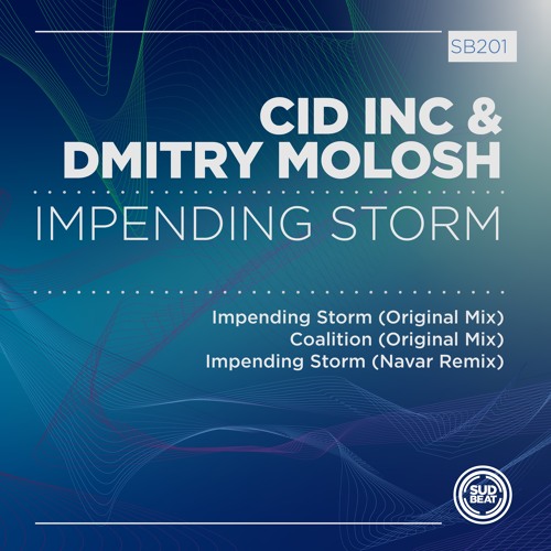 SB201 | Cid Inc. & Dmitry Molosh 'Impending Storm'
