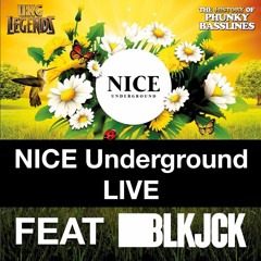 NICE Underground Feat BLKJCK(PT 1)