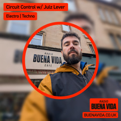 Circuit Control w/ Julz Lever - Radio Buena Vida 14.11.24