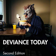 FREE EBOOK 💝 Deviance Today by  Addrain Conyers &  Thomas C. Calhoun KINDLE PDF EBOO