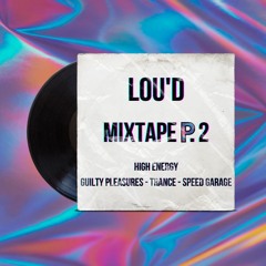 High Energy Mix P.2 - Guilty Pleasures | Trance | Speed Garage