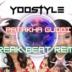 Noora Sisters - Pathaka Guddi (Yoostyle Remix Break Beat 2022)