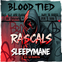 BLOOD TIED RASCALS