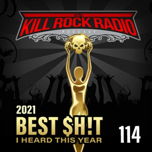 Kill Rock Radio #114 - Best Rock / Metal Albums of the Year