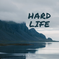 Hard Life