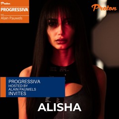 076 PROGRESSIVA On Proton Radio - Guest Mix Alisha