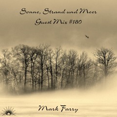 Sonne, Strand und Meer Guest Mix #180 by Mark Farry