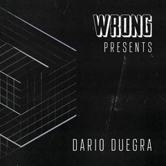 WRONG PRESENTS DARIO DUEGRA