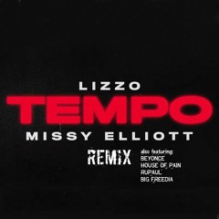 Tempo (Remix) - Lizzo ft. Missy E., Beyonce, House of Pain, RuPaul, and Big Freedia