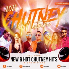 2021 Chutney Mixtape - DJ Cyanide