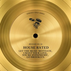 House Rated - I Want Your Love