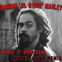 Damian Jr Gong Marley- Make It Bun Dem​(​Hermit Dubz remix) FREE DOWNLOAD