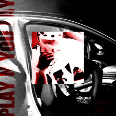 Play N You Lay (Prod. Kloud Nine)