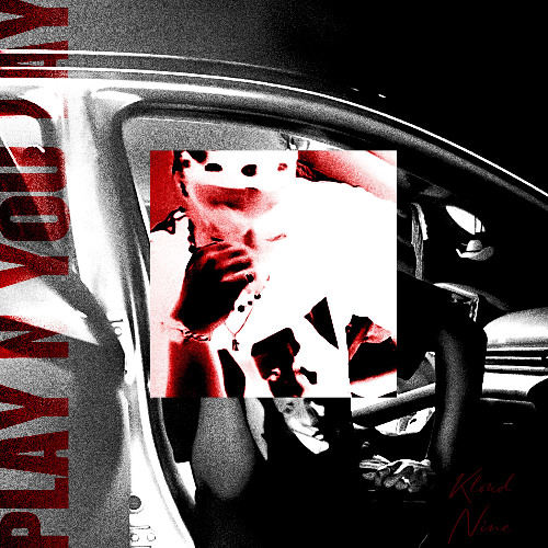 Play N You Lay (Prod. Kloud Nine)