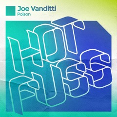 JOE VANDITTI - POISON (RADIO EDIT)