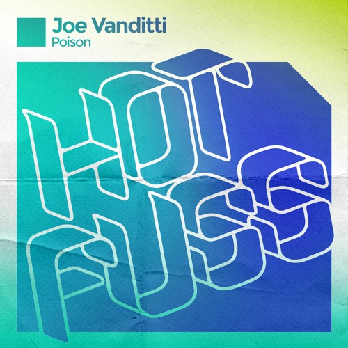 JOE VANDITTI - POISON (RADIO EDIT)