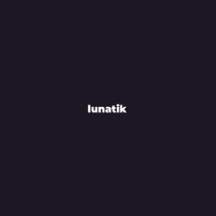 LUNATIK