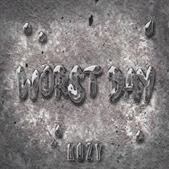 Worst Day