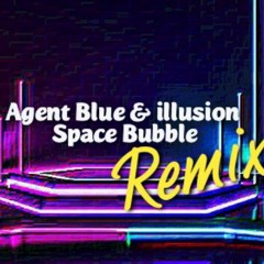 Agent Blue & illusion - Space bubble sample
