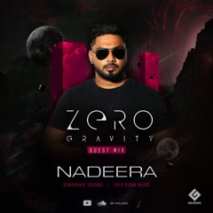 Zero Gravity Guest Mix  Nadeera