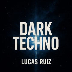 DARK SET TECHNO - 1hs Lucas Ruiz DJ