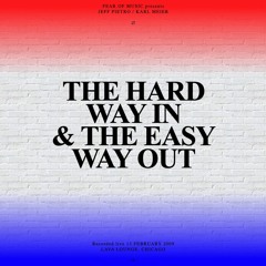 Jeff Pietro & Karl Meier — The Hard Way In & The Easy Way Out, Live @ Lava Lounge Chicago 2009