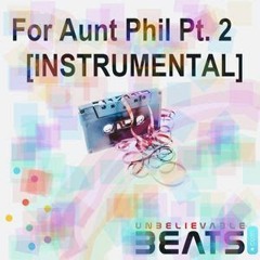 For Aunt Phil Pt. 2 (Instrumental)