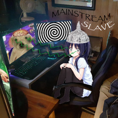 Mainstream Slave
