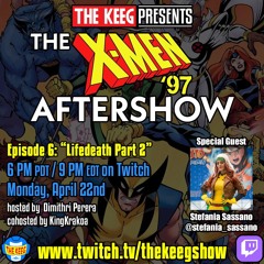 The X-Men 97 Aftershow: Episode 6