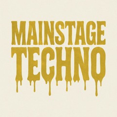 🔱 Mainstage Techno vol. 1 🔱