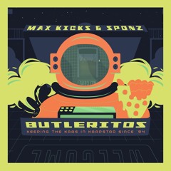 Max Kicks & Sponz - Butleritos