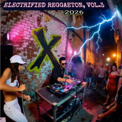Reencuentro Explosivo (Electrified Reggaeton)