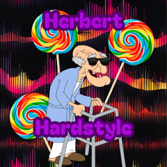 Herbert Hardstyle (Feat. Miss Twinkle Toes)