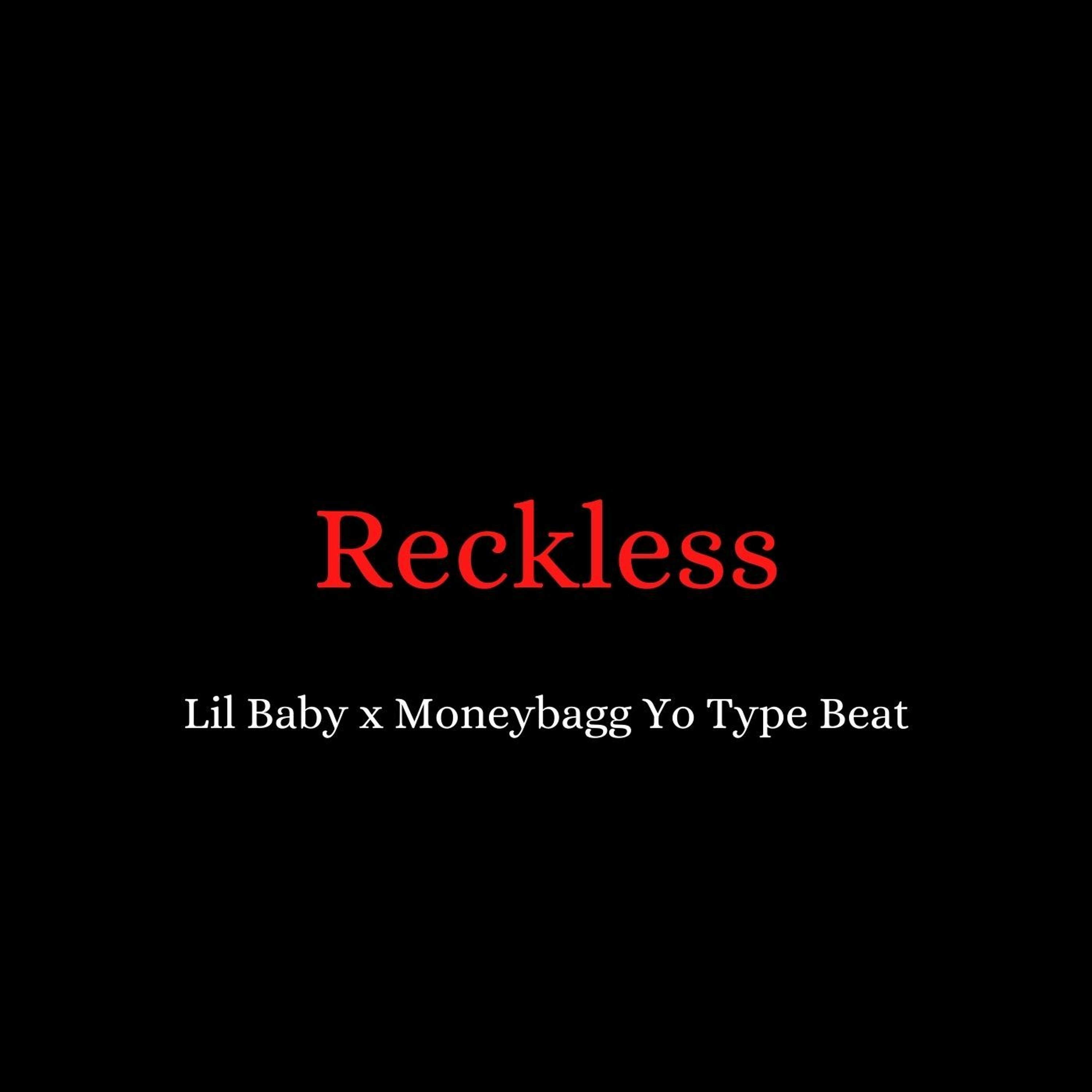 Lil Baby x Moneybagg Yo Type Beat - "Reckless" episode artwork