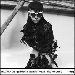Mild Fantasy & Veneno Live Series Mix 31 - VILE