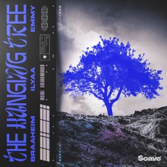 Braaheim & ILYAA - The Hanging Tree (feat. EMMY)