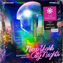 Peppermint Heaven- New York City Nights (Mark Lower Radio Mix)