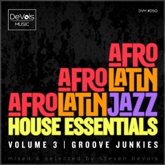 Afro Latin Jazz House Essentials (Volume 3 | Groove Junkies)