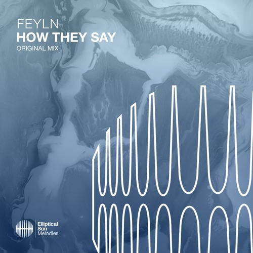 Feyln - How They Say