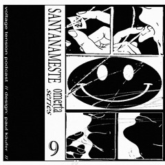 OMERTA Series # 009 - Sanyanameste - Voltage Tension Podcast