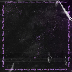 Ördek - You Fine (FREE DOWNLOAD)