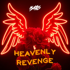 Heavenly Revenge (KAØS Edit)