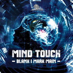 Blanx Vs Mark Main - Mind Touch - (Coming on 15.3.24)