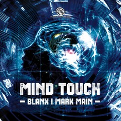 Blanx Vs Mark Main - Mind Touch - (Out Now!!!)